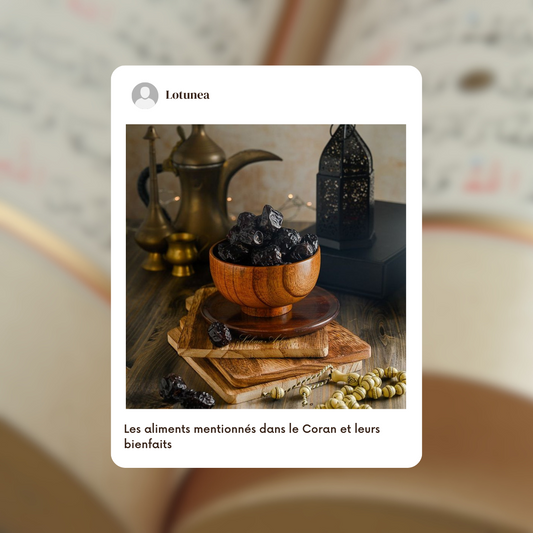 Les aliments mentionnés dans le Coran et leurs bienfaits